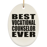 Best Vocational Counselor Ever - Oval Ornament