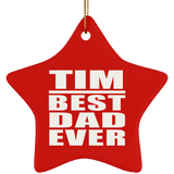 Tim Best Dad Ever - Star Ornament