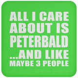 All I Care About Is Peterbald - Drink Coaster