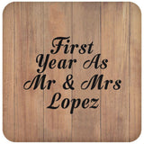 First Year As Mr & Mrs Lopez - Drink Coaster C