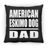 American Eskimo Dog Dad - Throw Pillow Black