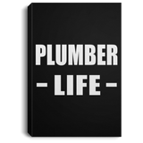 Plumber Life - Canvas Portrait