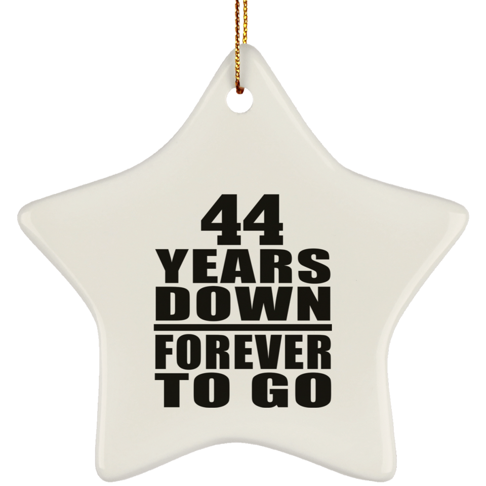 44th Anniversary 44 Years Down Forever to Go - Star Ornament