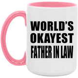 World's Okayest Father In Law - 15oz Accent Mug Pink