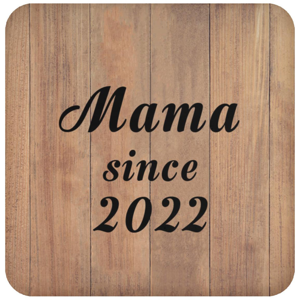 Mama Since 2022 - Drink Coaster C
