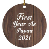 First Year As Papaw 2021 - Circle Ornament D