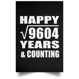 Happy 98th Anniversary Square Root of 9604 Years & Counting - Poster Portrait