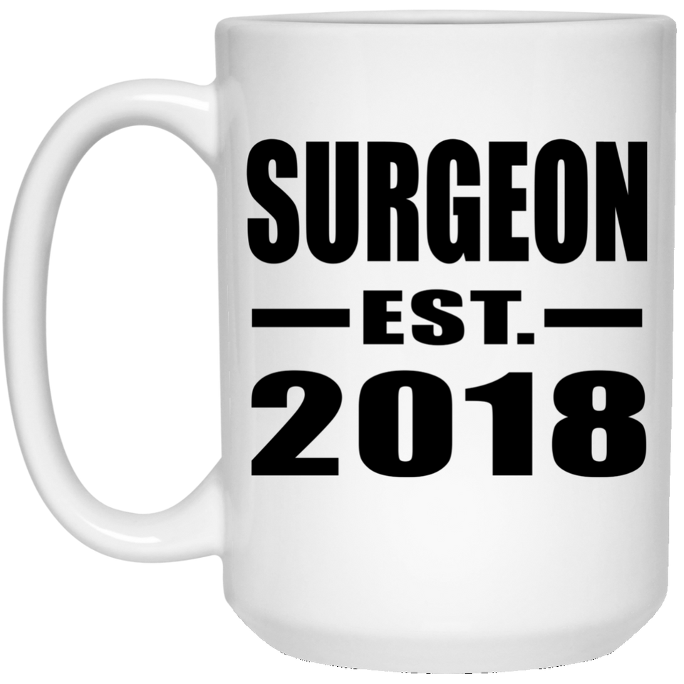 Surgeon Established EST. 2018 - 15 Oz Coffee Mug
