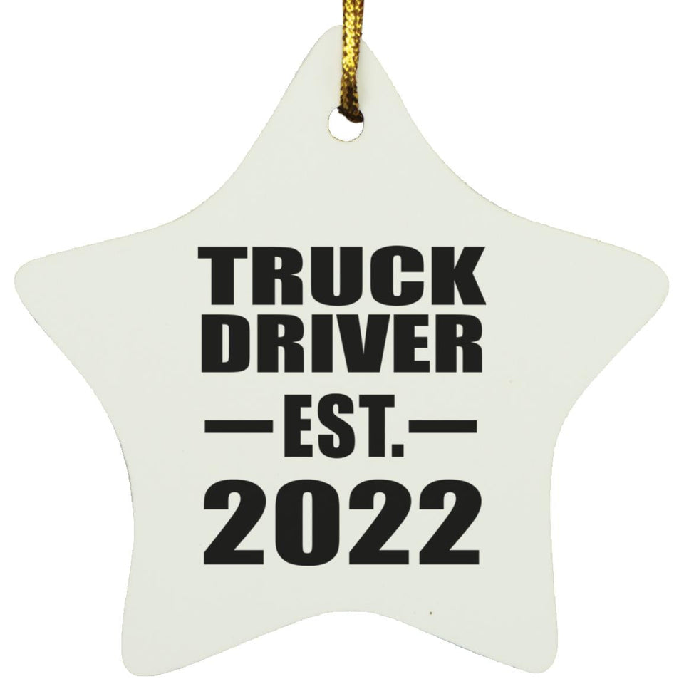 Truck Driver Established EST. 2022 - Star Ornament