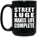 Street Luge Makes Life Complete - 15oz Coffee Mug Black