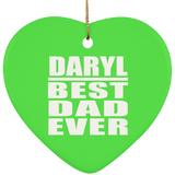 Daryl Best Dad Ever - Heart Ornament