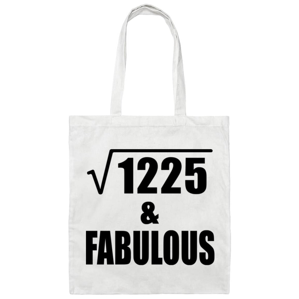 35th Birthday Square Root of 1225 & Fabulous - Tote Bag White