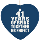 41st Anniversary 41 Years Of Being Mr Perfect - Heart Ornament