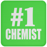 Number One #1 Chemist - Drink Coaster