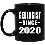 Geologist Since 2020 - 11oz Coffee Mug Black