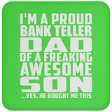 Proud Bank Teller Dad Of Awesome Son - Drink Coaster