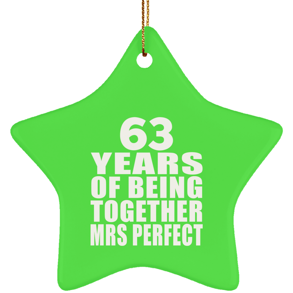 63rd Anniversary 63 Years Of Being Mrs Perfect - Star Ornament