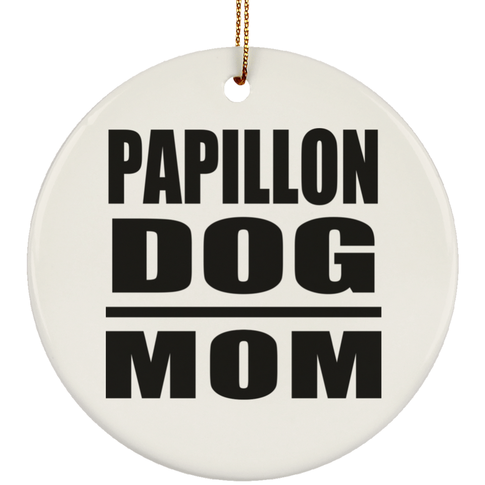 Papillon Dog Mom - Circle Ornament