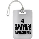 4th Birthday 4 Years Of Being Awesome - Luggage Bag Tag