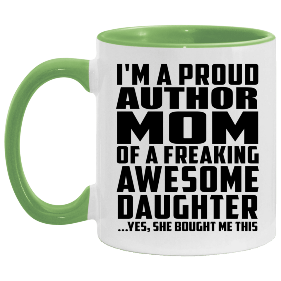 Proud Author Mom Of Awesome Daughter - 11oz Accent Mug Green