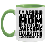 Proud Author Mom Of Awesome Daughter - 11oz Accent Mug Green