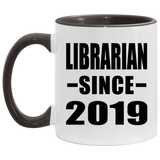 Librarian Since 2019 - 11oz Accent Mug Black