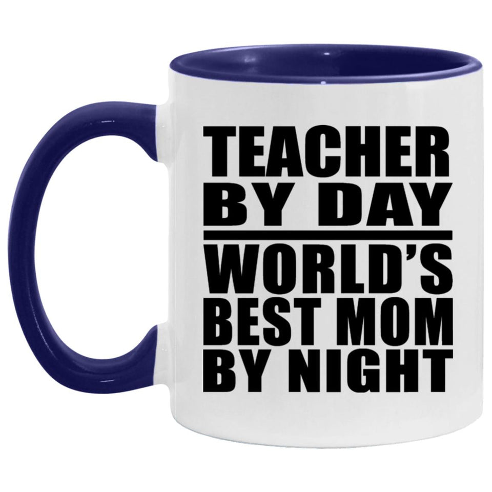 Teacher By Day World's Best Mom By Night - 11oz Accent Mug Purple