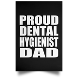 Proud Dental Hygienist Dad - Poster Portrait
