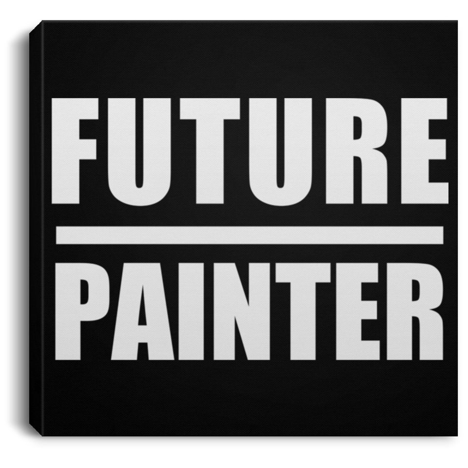 Future Painter - Canvas Square