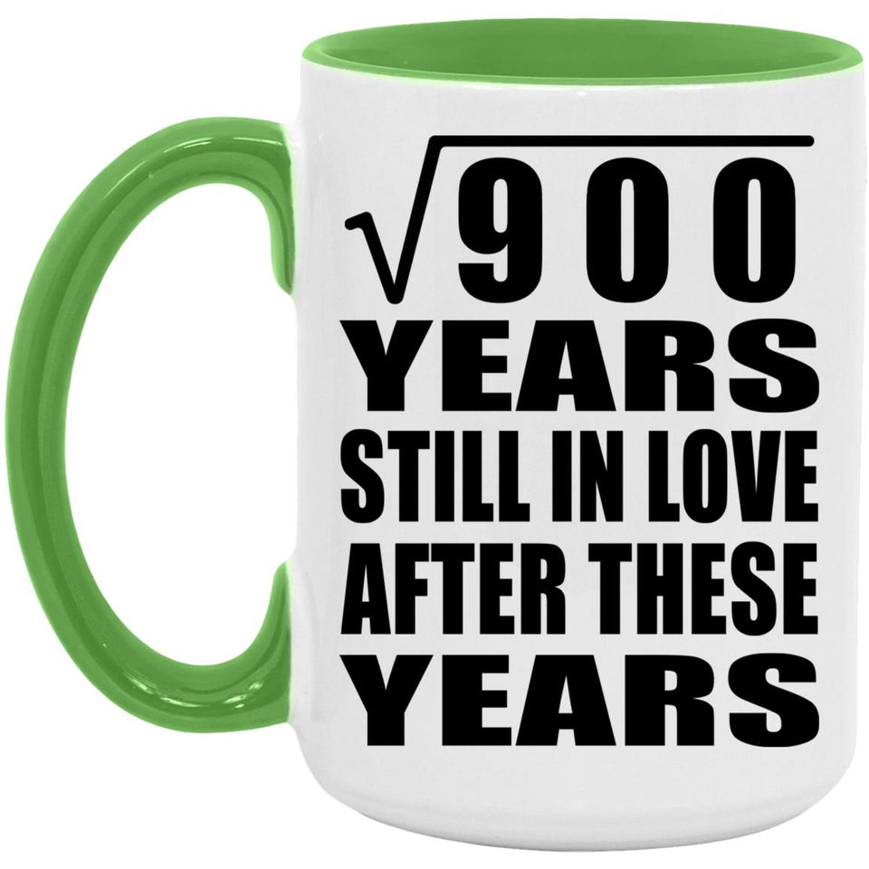 30th Anniversary Square Root of 900 Years Still In Love - 15oz Accent Mug Green