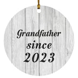 Grandfather Since 2023 - Circle Ornament F