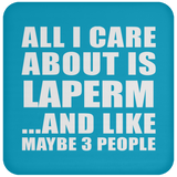 All I Care About Is Laperm - Drink Coaster