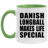 Danish Longball Makes Life Special - 11oz Accent Mug Green