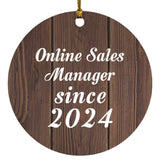 Online Sales Manager Since 2024 - Circle Ornament D