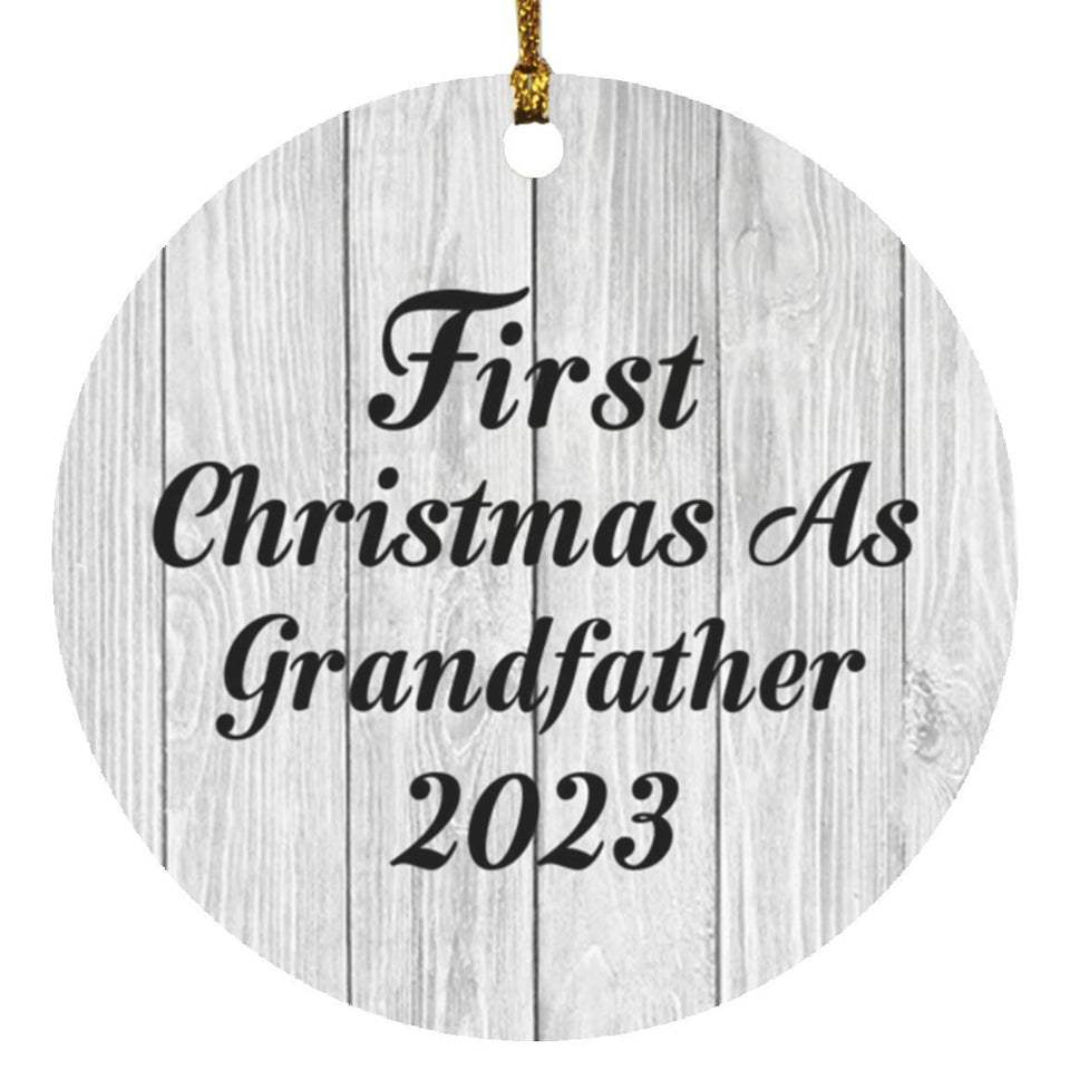 First Christmas As Grandfather 2023 - Circle Ornament F