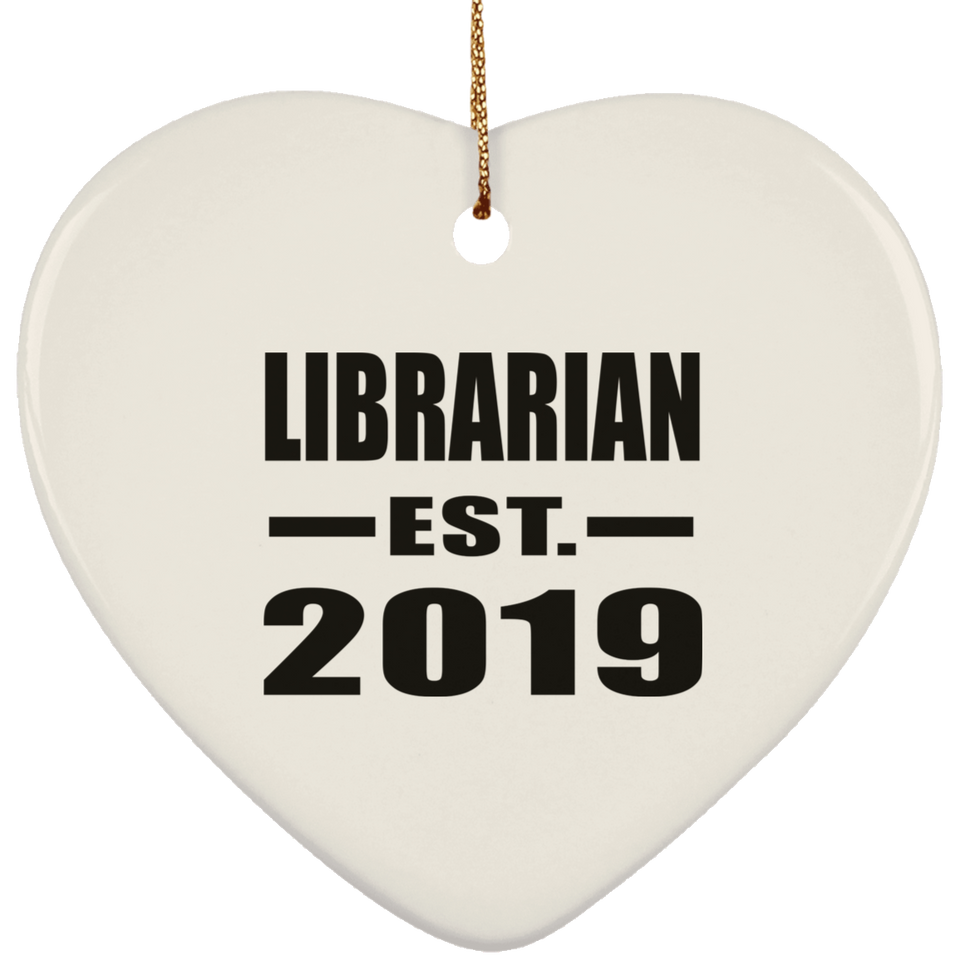 Librarian Established EST. 2019 - Heart Ornament