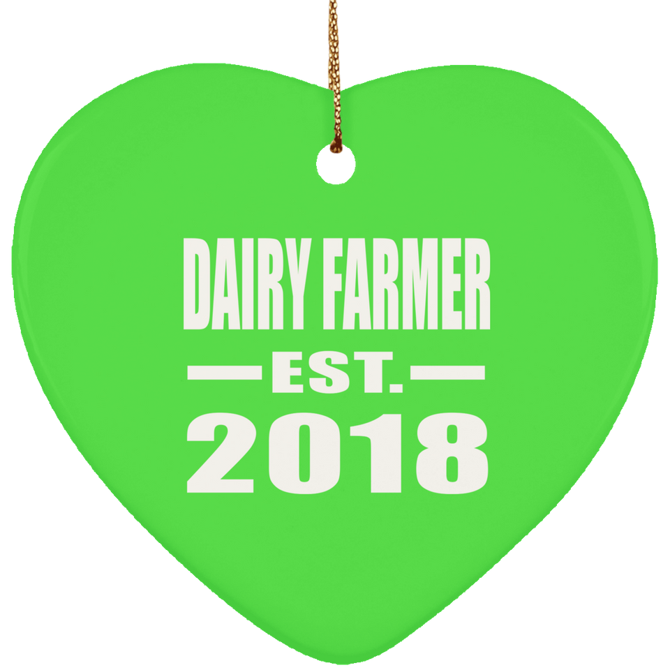 Dairy Farmer Established EST. 2018 - Heart Ornament