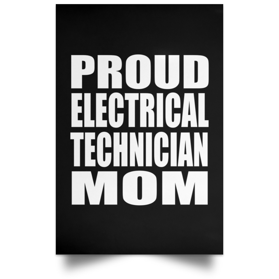 Proud Electrical Technician Mom - Poster Portrait
