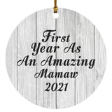 First Year As An Amazing Mamaw 2021 - Circle Ornament F