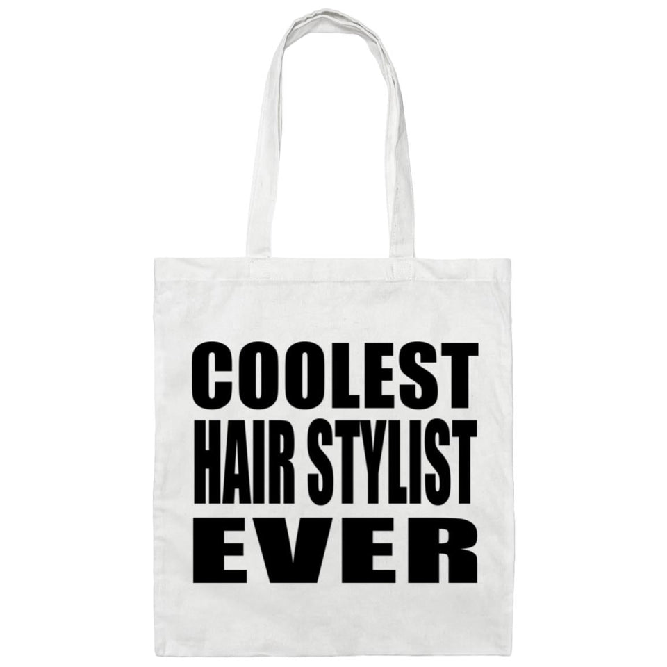 Coolest Hair Stylist Ever - Tote Bag White