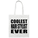 Coolest Hair Stylist Ever - Tote Bag White