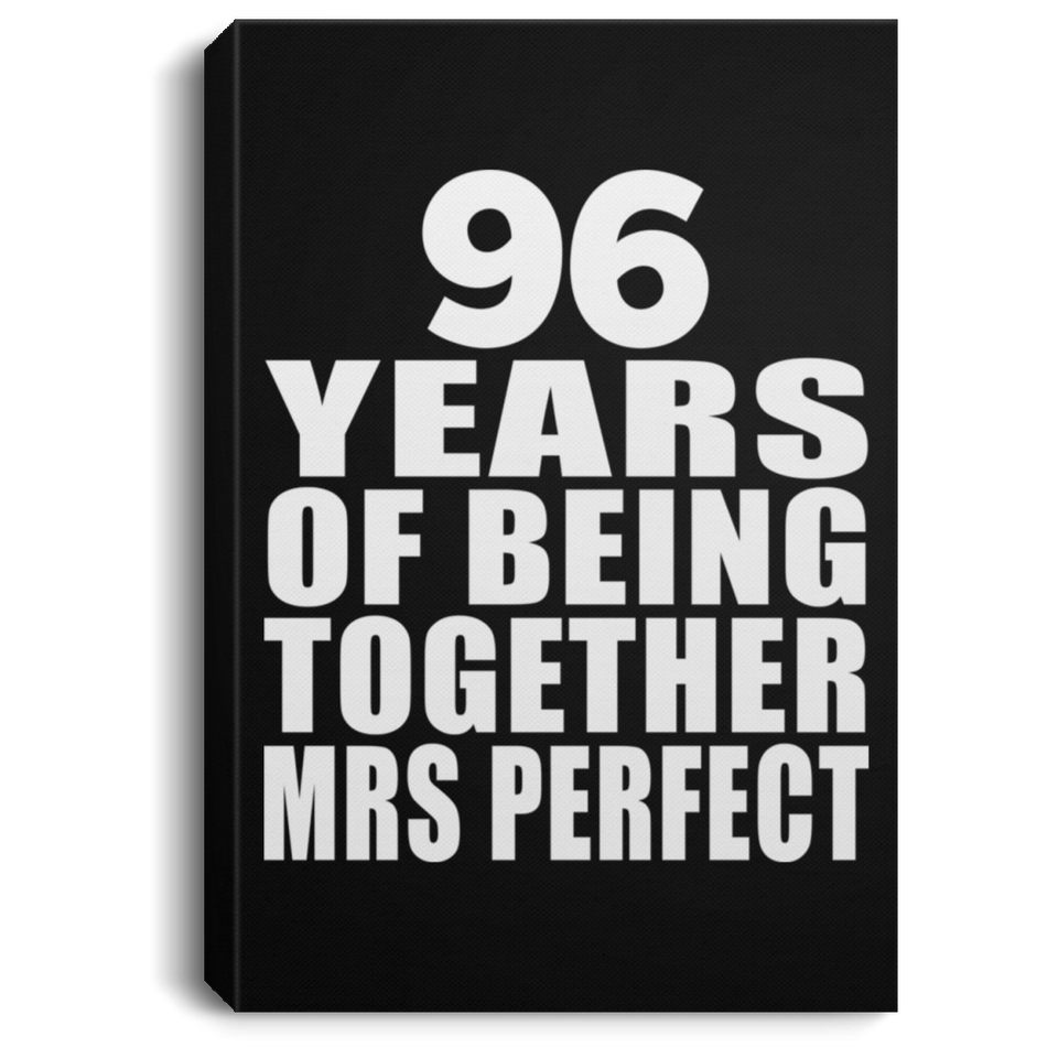 96th Anniversary 96 Years Of Being Mrs Perfect - Canvas Portrait