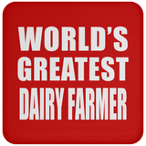 World's Greatest Dairy Farmer - Drink Coaster