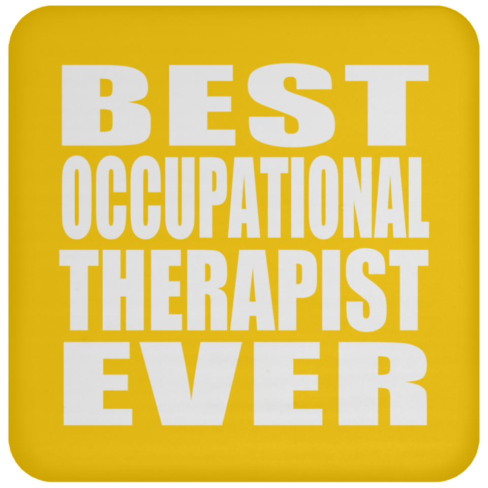 Best Occupational Therapist Ever - Drink Coaster