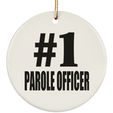 Number One #1 Parole Officer - Circle Ornament