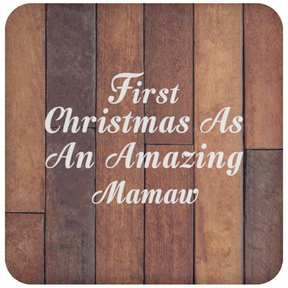 First Christmas As An Amazing Mamaw - Drink Coaster E