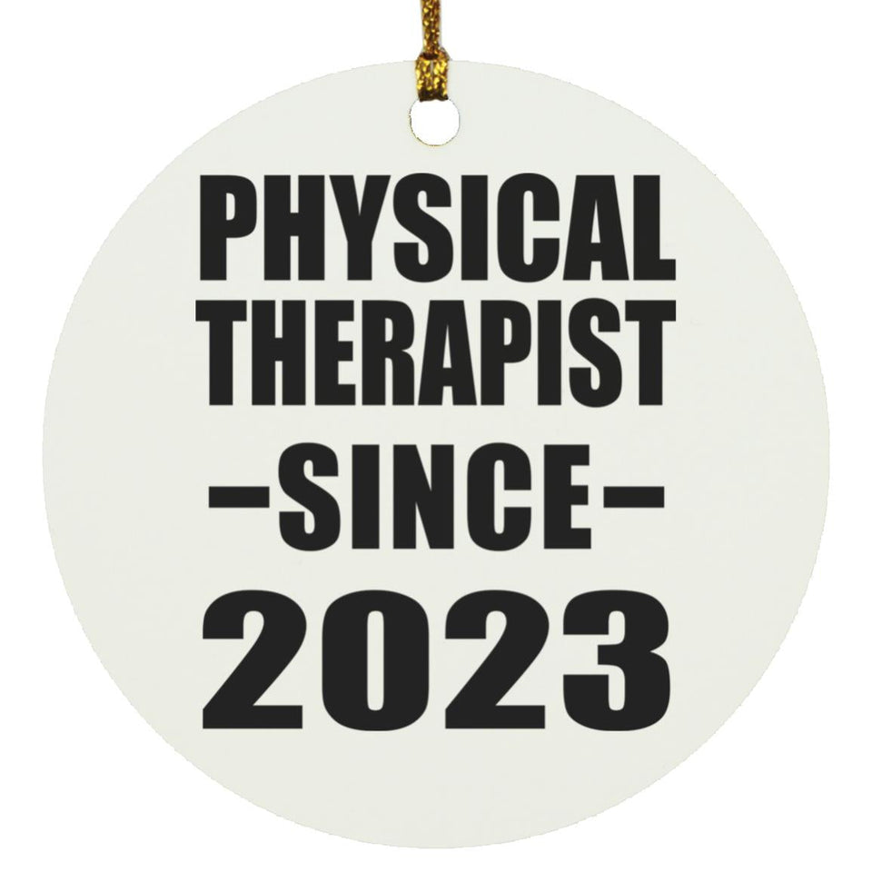 Physical Therapist Since 2023 - Circle Ornament