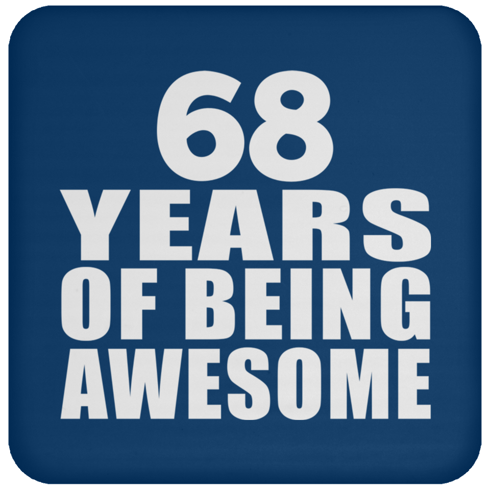 68th Birthday 68 Years Of Being Awesome - Drink Coaster