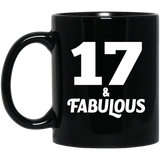 17th Birthday 17 & Fabulous - 11oz Coffee Mug Black