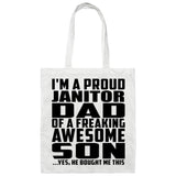 Proud Janitor Dad Of Awesome Son - Tote Bag White